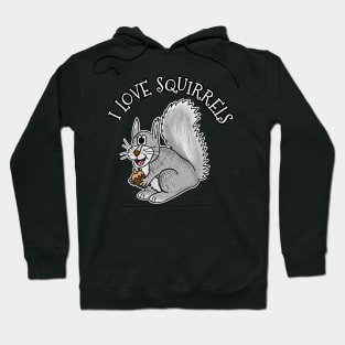 Grey Squirrel I Love Squirrels Wildlife Nature Hoodie